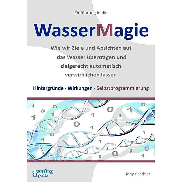 Einführung in die Wassermagie, Tony Gaschler