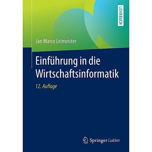 Einführung in die Wirtschaftsinformatik, Jan Marco Leimeister