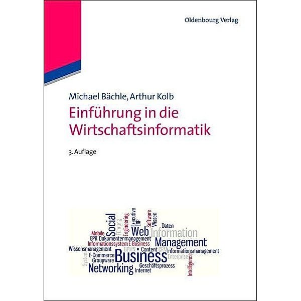 Einführung in die Wirtschaftsinformatik / Jahrbuch des Dokumentationsarchivs des österreichischen Widerstandes, Michael Bächle, Arthur Kolb