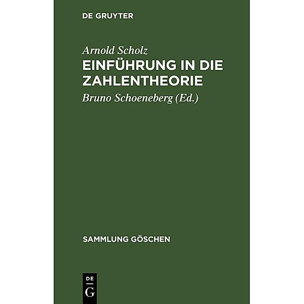 Einführung in die Zahlentheorie / Sammlung Göschen Bd.1131, Arnold Scholz