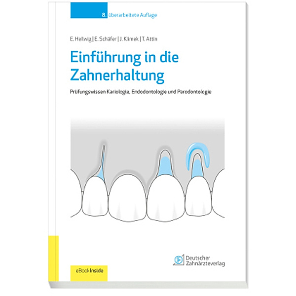 Einführung in die Zahnerhaltung, m. 1 Beilage, m. 1 Beilage, Elmar Hellwig, Edgar Schäfer, Joachim Klimek