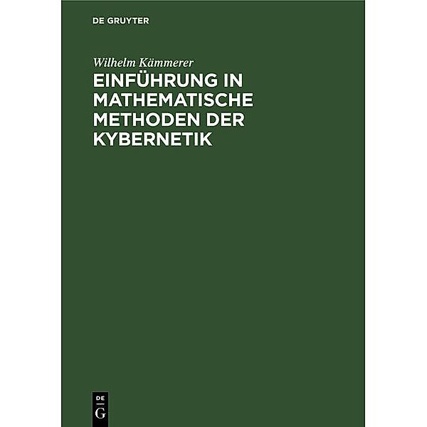 Einführung in mathematische Methoden der Kybernetik, Wilhelm Kämmerer