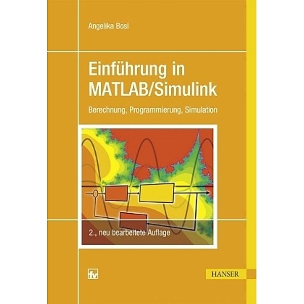 Einführung in MATLAB/Simulink, Angelika Bosl