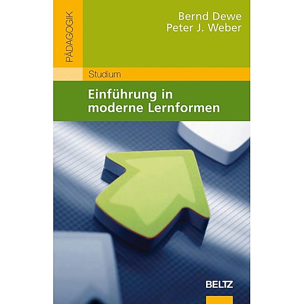 Einführung in moderne Lernformen / Beltz Studium, Bernd Dewe, Peter Weber