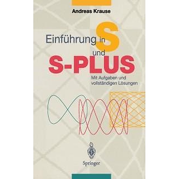 Einführung in S und S-PLUS, Andreas Krause