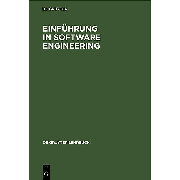 Einführung in Software Engineering / De Gruyter Lehrbuch