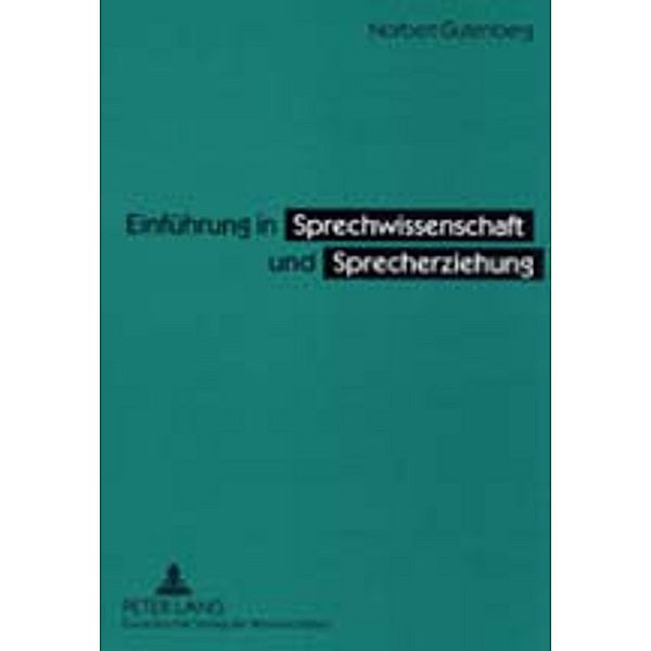 Einführung in Sprechwissenschaft und Sprecherziehung, Norbert Gutenberg