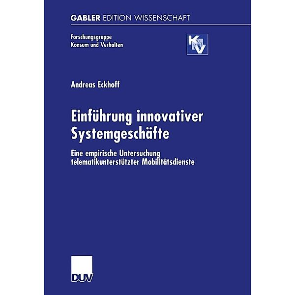 Einführung innovativer Systemgeschäfte / Forschungsgruppe Konsum und Verhalten, Andreas Eckhoff