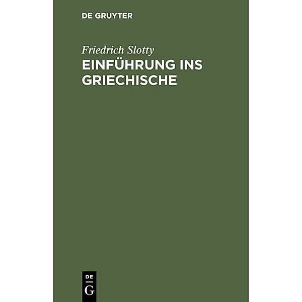 Einführung ins Griechische, Friedrich Slotty