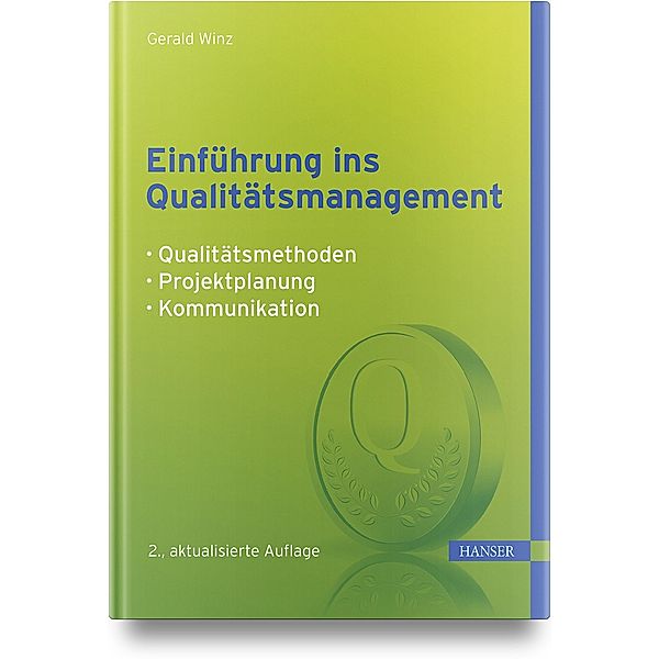 Einführung ins Qualitätsmanagement, Gerald Winz