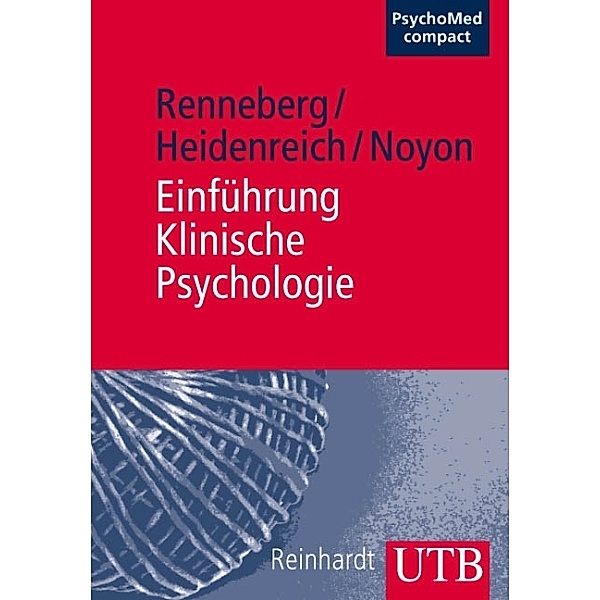 Einführung Klinische Psychologie, Babette Renneberg, Thomas Heidenreich, Alexander Noyon