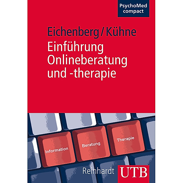 Einführung Onlineberatung und -therapie, Christiane Eichenberg, Stefan Kühne