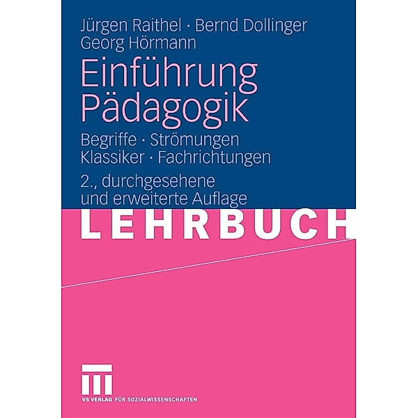 Einführung Pädagogik, Jürgen Raithel, Bernd Dollinger, Georg Hörmann