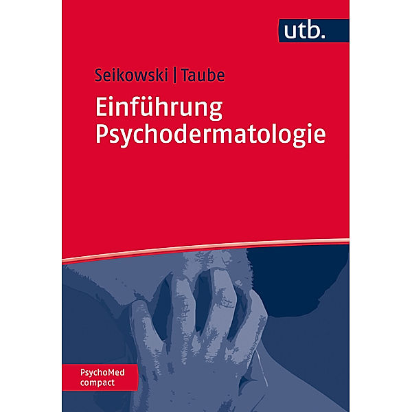 Einführung Psychodermatologie, Kurt Seikowski, Klaus-Michael Taube