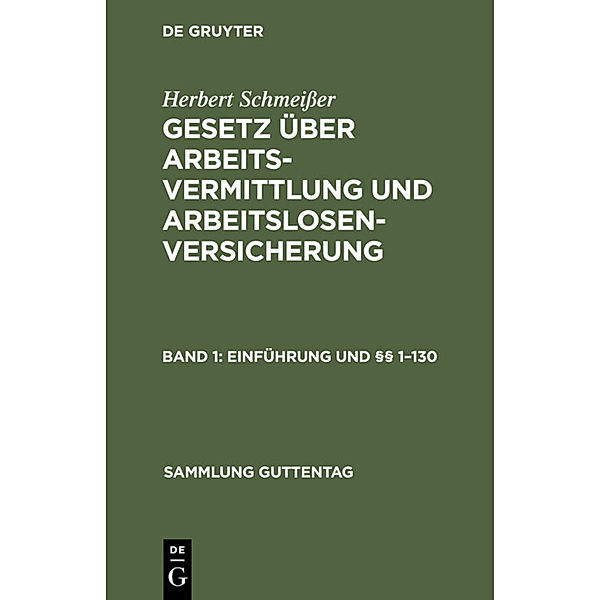 Einführung und §§ 1-130, Herbert Schmeißer