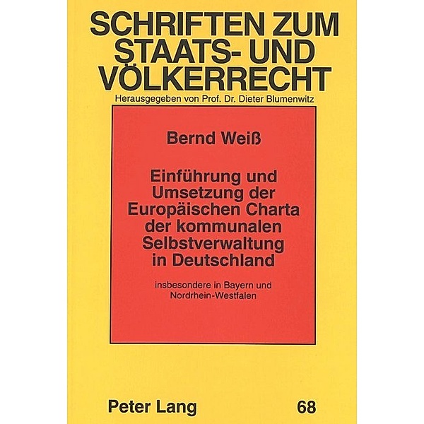 Einführung und Umsetzung der Europäischen Charta der kommunalen Selbstverwaltung in Deutschland, Bernd Weiß