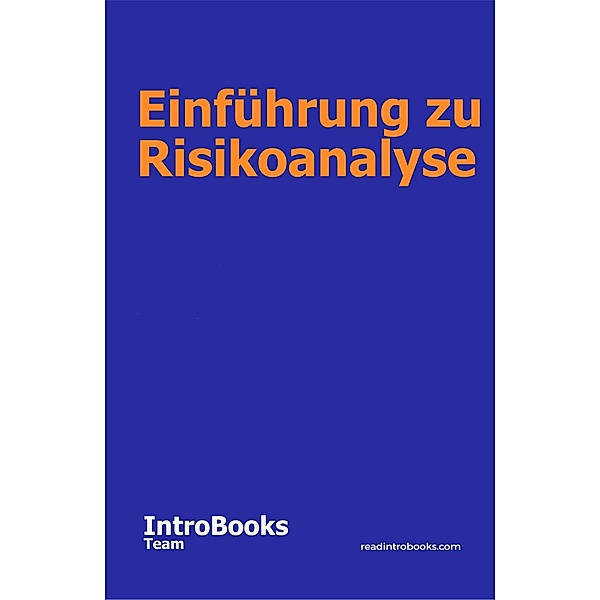 Einführung zu Risikoanalyse, IntroBooks Team