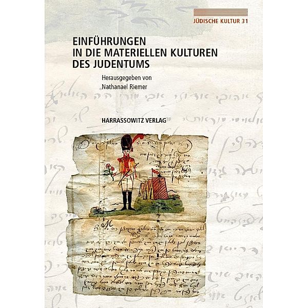 Einführungen in die Materiellen Kulturen des Judentums / Jüdische Kultur. Studien zur Geistesgeschichte, Religion und Literatur Bd.31