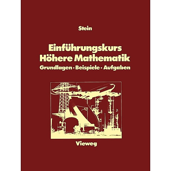 Einführungskurs Höhere Mathematik, Shermann K. Stein