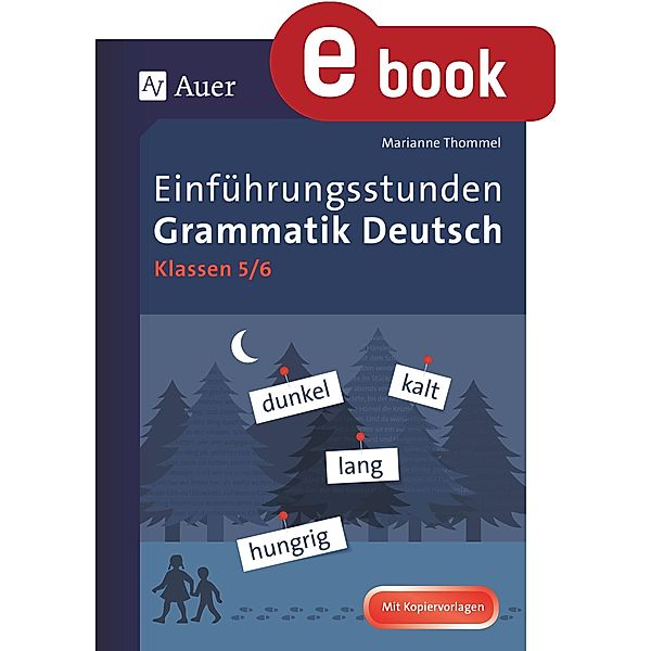 Einführungsstunden Grammatik Deutsch 5-6, Marianne Thommel