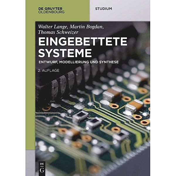 Eingebettete Systeme, Walter Lange, Martin Bogdan, Thomas Schweizer