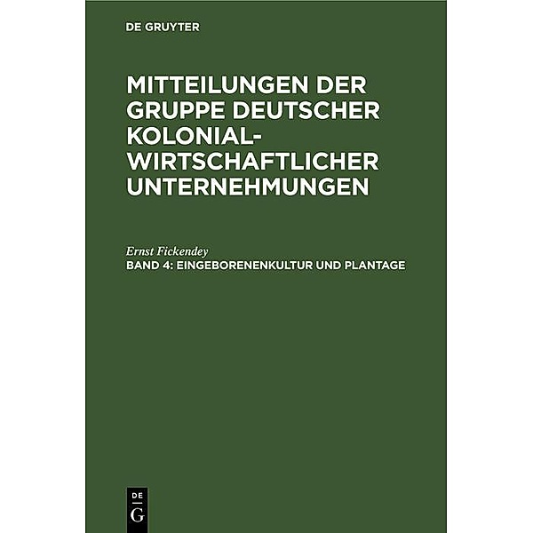 Eingeborenenkultur und Plantage, Ernst Fickendey