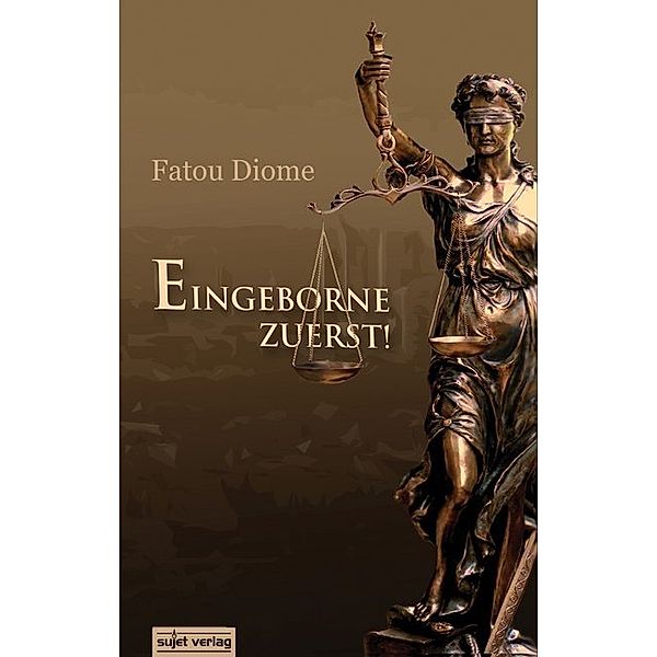 Eingeborne zuerst!, Fatou Diome