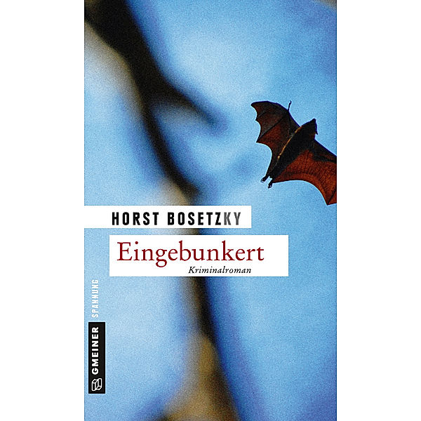 Eingebunkert, Horst Bosetzky