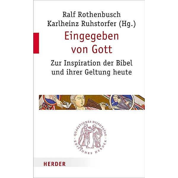 Eingegeben von Gott / Quaestiones disputatae Bd.296