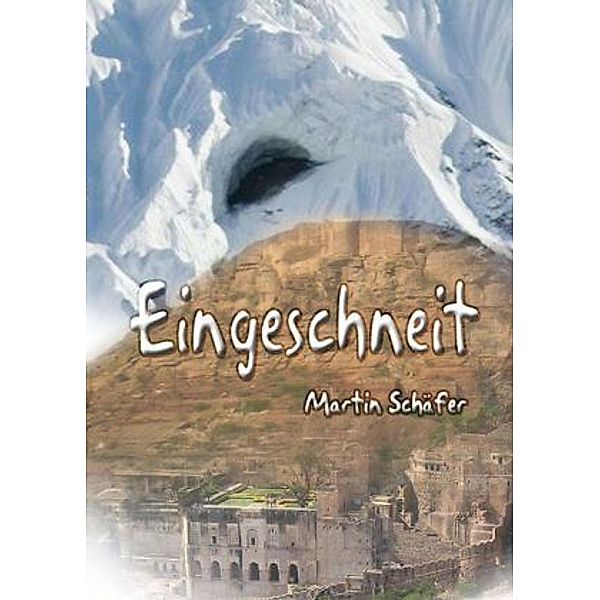 Eingeschneit, Martin Schäfer