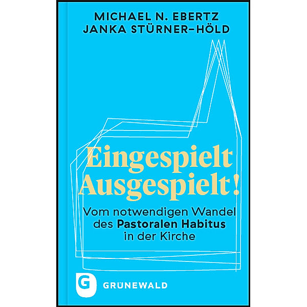 Eingespielt - Ausgespielt!, Michael N. Ebertz, Janka Stürner-Höld