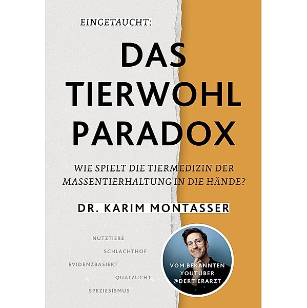 Eingetaucht: Das Tierwohl-Paradox, Karim Montasser