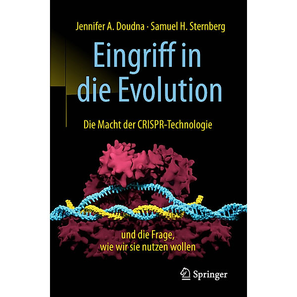 Eingriff in die Evolution, Jennifer A. Doudna, Samuel H. Sternberg