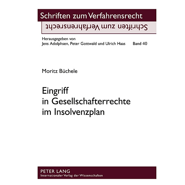 Eingriff in Gesellschafterrechte im Insolvenzplan, Moritz Büchele