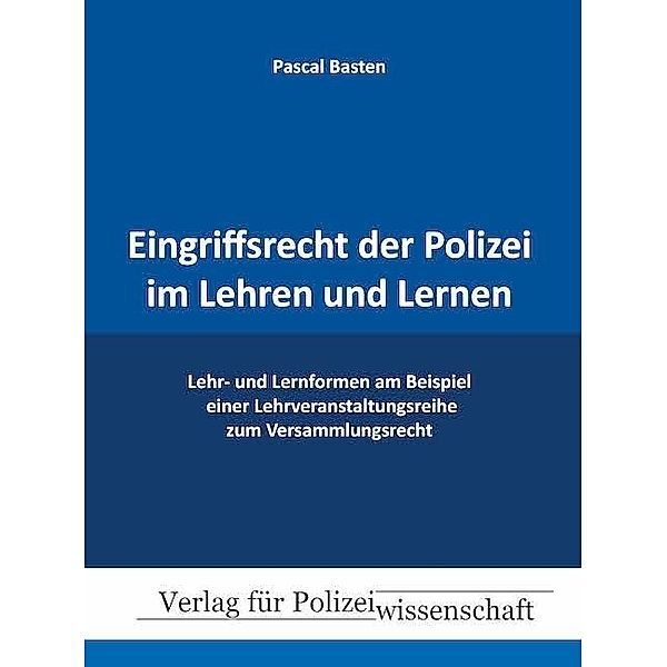 Eingriffsrecht der Polizei im Lehren und Lernen, Pascal Basten