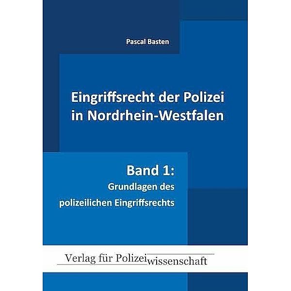 Eingriffsrecht der Polizei (NRW), Pascal Basten