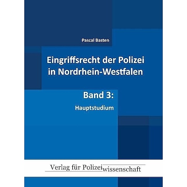 Eingriffsrecht der Polizei NRW / Eingriffsrecht der Polizei (NRW), Pascal Basten