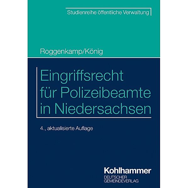 Eingriffsrecht für Polizeibeamte in Niedersachsen, Jan Roggenkamp, Kai König