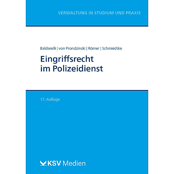 Eingriffsrecht im Polizeidienst, Marcello Baldarelli, Peter von Prondzinski, Christof Römer, Marcel Schmiedtke