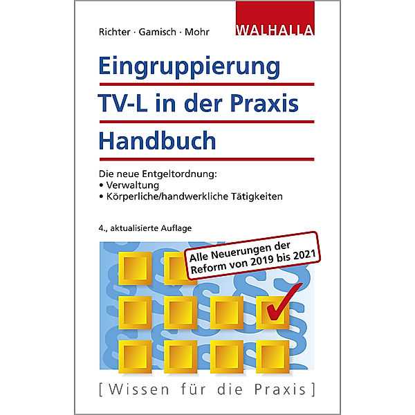 Eingruppierung TV-L in der Praxis Handbuch, Achim Richter, Annett Gamisch, Thomas Mohr