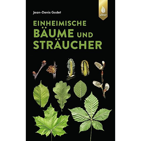 Einheimische Bäume und Sträucher, Jean-Denis Godet