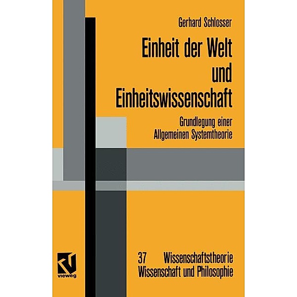 Einheit der Welt und Einheitswissenschaft, Gerhard Schlosser