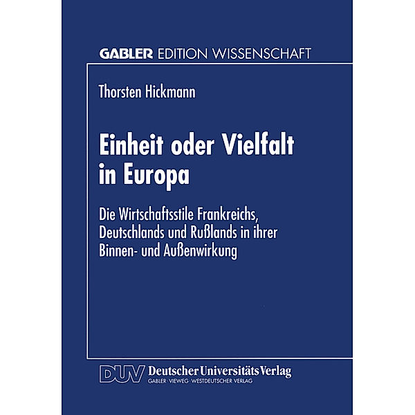 Einheit oder Vielfalt in Europa, Thorsten Hickmann