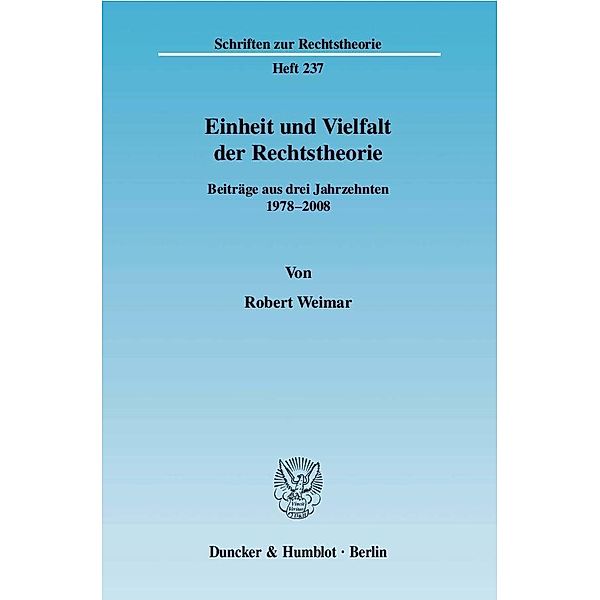 Einheit und Vielfalt der Rechtstheorie., Robert Weimar