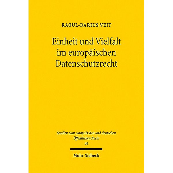 Einheit und Vielfalt im europäischen Datenschutzrecht, Raoul-Darius Veit