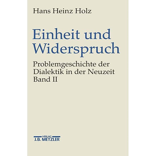 Einheit und Widerspruch, Hans Heinz Holz