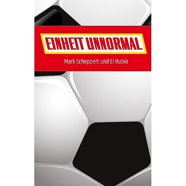 Einheit Unnormal, Mark Scheppert, El Rubio