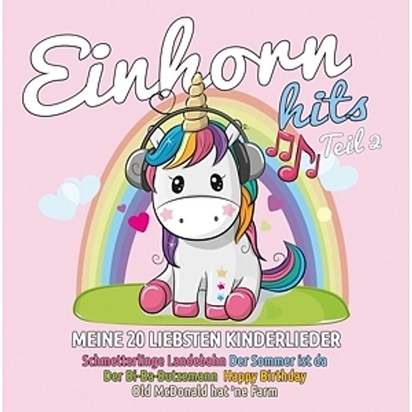 Einhorn Hits Teil 2 - meine 20 liebsten Kinderlieder, Various