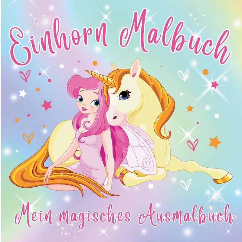 Image of Einhorn Malbuch Mein Magisches Ausmalbuch - Für Mädchen Ab 4 Jahren. - S&L Inspirations Lounge, Kartoniert (TB)