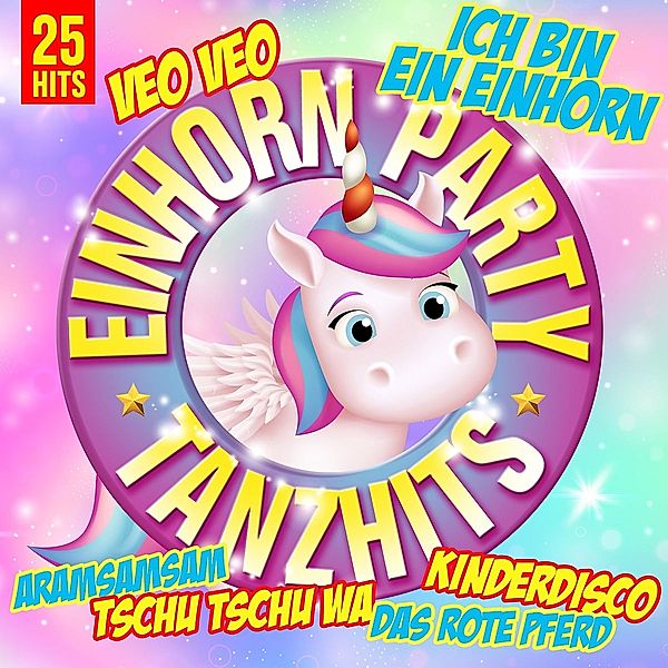 Einhorn Party Tanzhits, Various